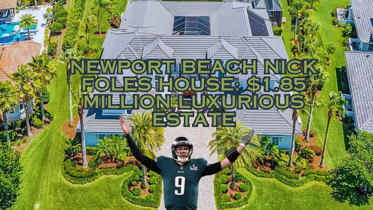 Newport Beach Nick Foles House: $1.85 Million Luxurious Estate