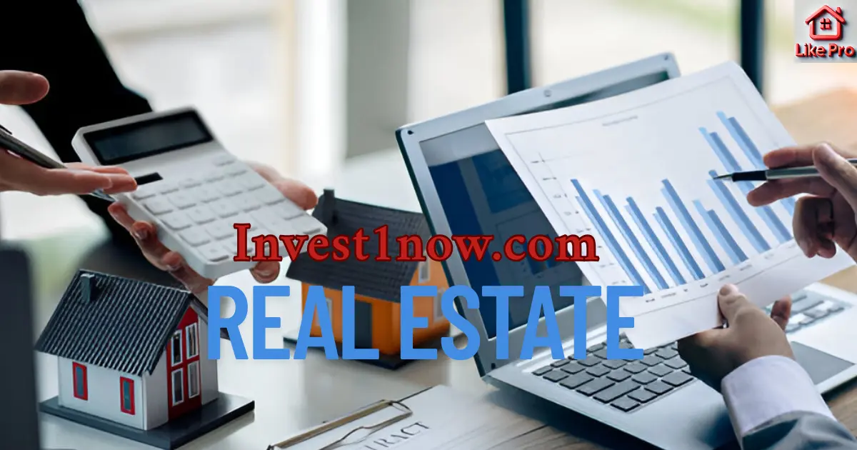 Invest1now.com Real Estate Your Ultimate Guide to Smart Property Investments
