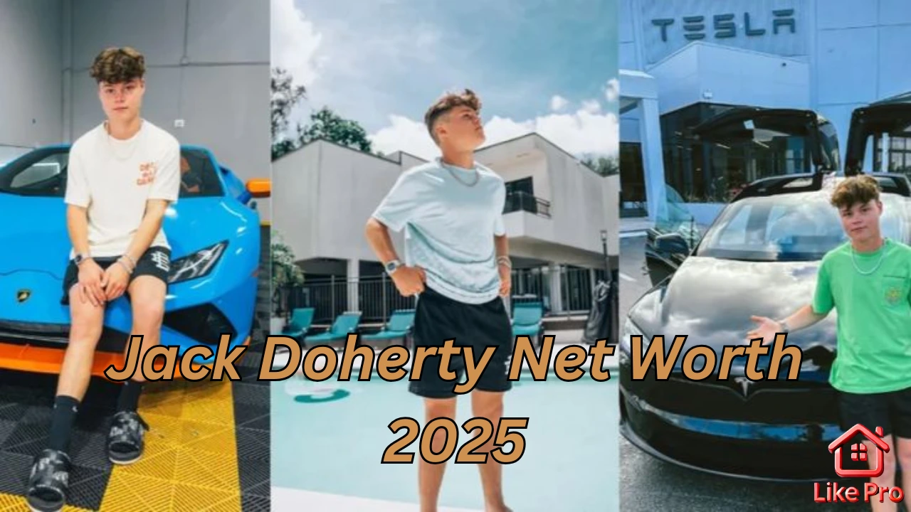 Jack Doherty Net Worth 2025: A Deep Dive into His Success